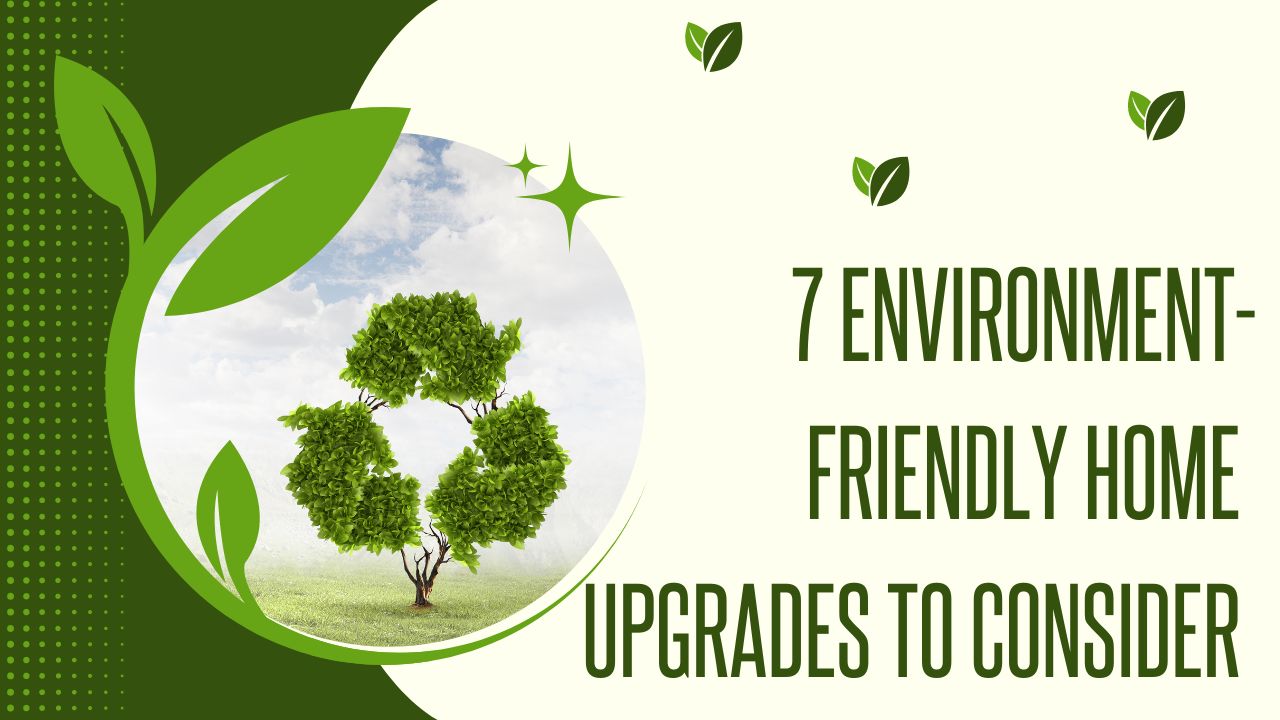 7_Environment-Friendly_Home_Upgrades_To_Consider_When_Selling_In_St_Johns_1710865632.jpg